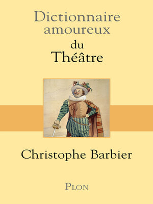 cover image of Dictionnaire amoureux du théâtre